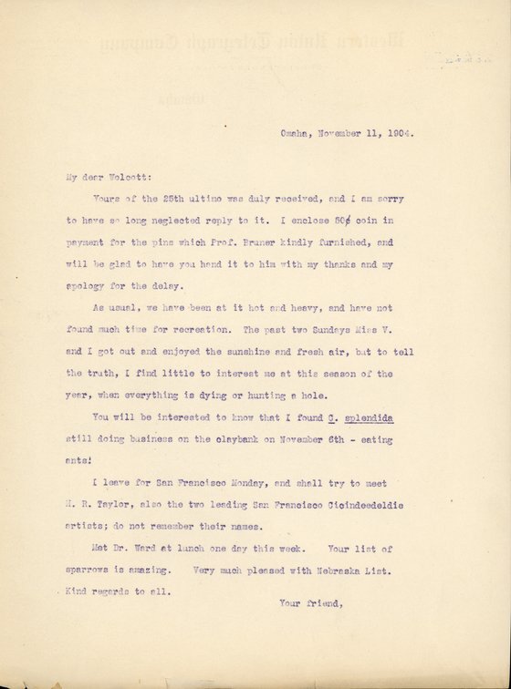 Typewritten letter, 1 page, from Frank H. Shoemake) to Robert H. Wolcott, "Yours of the 25th ultimo was duly received, and I am sorry to have so long neglected reply to it. I enclose 50¢ coine in payment for the pins which Prof. Bruner kinly furnished, and will be glad to have you hand it to him with my thanks and my apology for the delay."