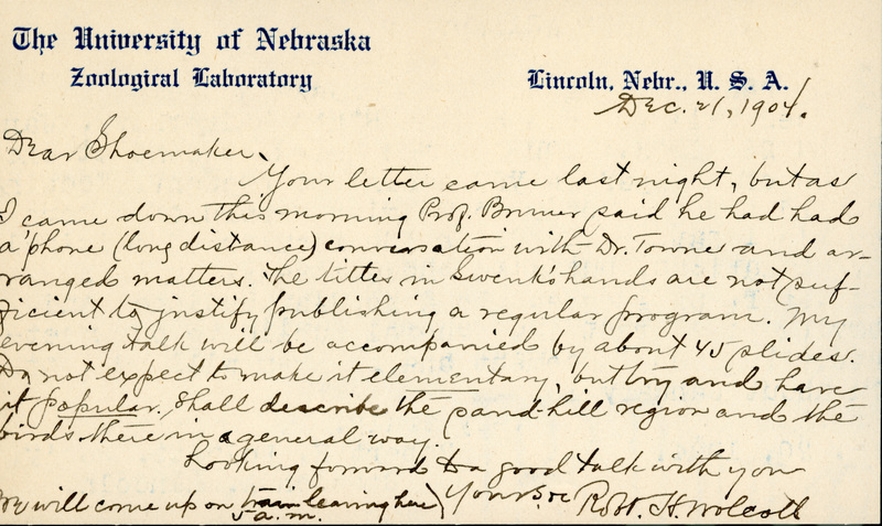 Handwritten letter, 1 page, from Robert H. Wolcott to Frank H. Shoemaker, "Your letter from came but last night, but as I came down this morning Prof. Bruner paid he had had a phone ) long distance conversation with Dr. Towne and arranged matters."