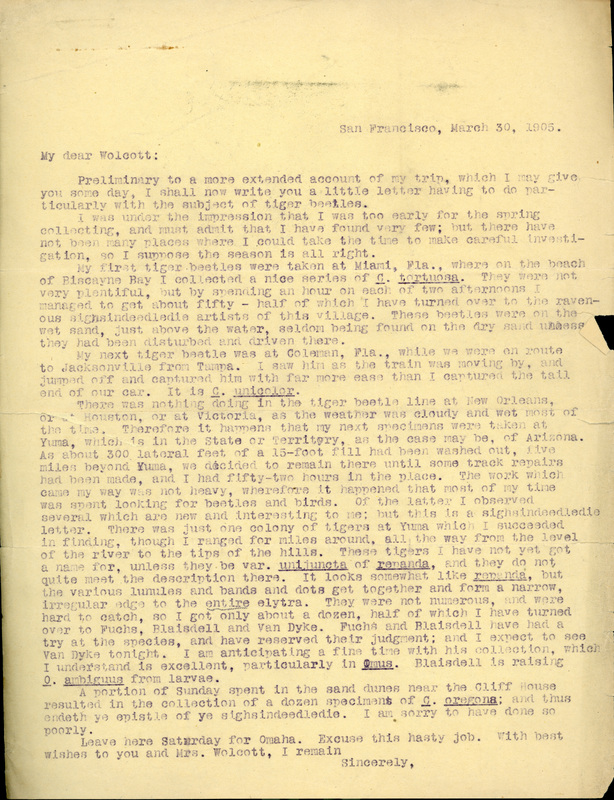 Typewritten letter, 1 page, from Frank H. Shoemake) to Robert H. Wolcott, "Preliminary to a more extended account of my trip, which I may give you some day, I shall now write you a little letter from having to do particularly with the subject of tiger beetles."