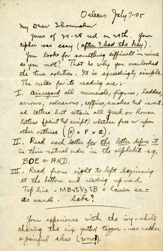 Handwritten letter, 7 pages, from  I.S. [Isador] Trostler to Frank H. Shoemaker, "Yours of 24-38 red on 29th. Your cipher was easy (after I had the key). You look for something difficult in nine do you not?"