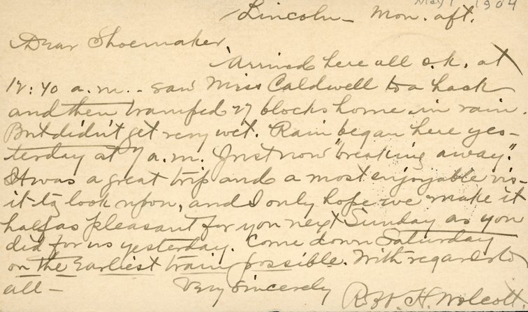 Handwritten postcard from Robert H. Wolcott to Frank H. Shoemaker, "Arrived here all o.k. at 12: 40 a.m.- saw Miss Caldwell to a hash(?) and then..."