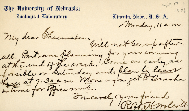 Handwritten letter, 1 page, from Robert H. Wolcott to Frank H. Shoemaker, "Will not be up after all. But am planning for your coming at the end of the week."
